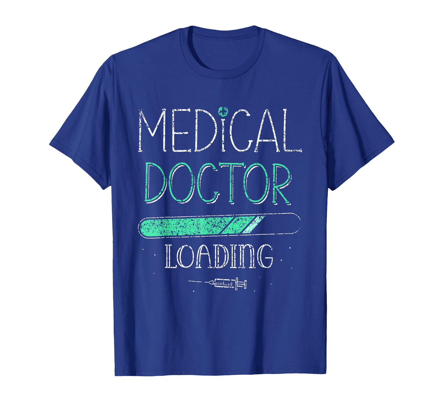 Medical Doctor Loading Medicine Med School Medical Student T-Shirt