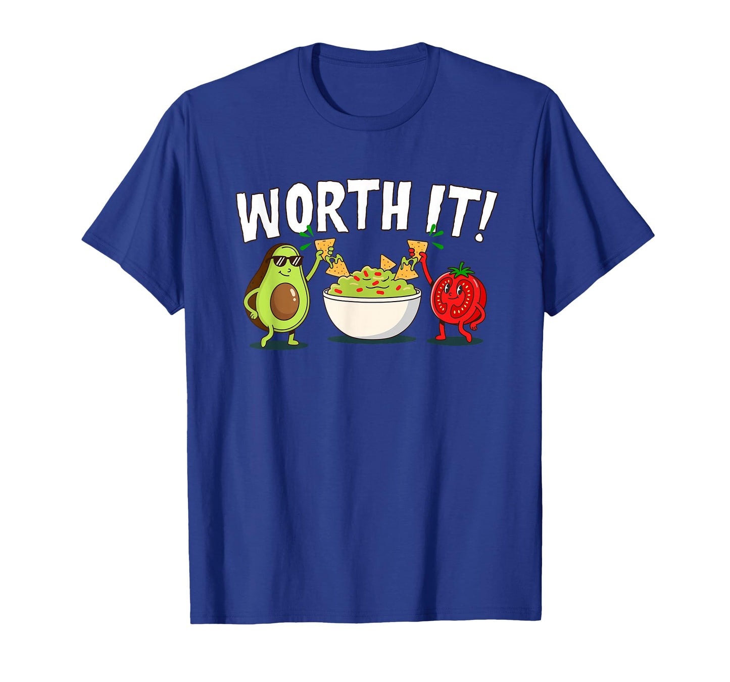 Guac Worth It Funny Guacamole Avocado Tomato Tortilla Chips T-Shirt