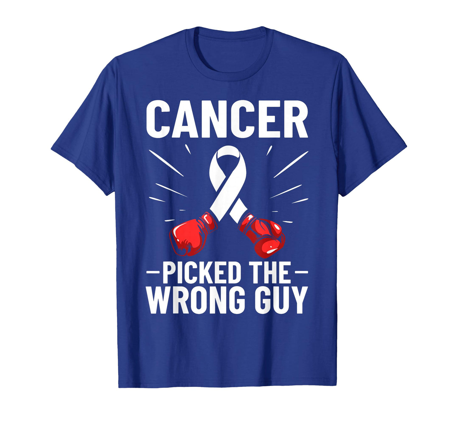 Cancer Picked The Wrong Guy Lung Cancer Awareness T-Shirt