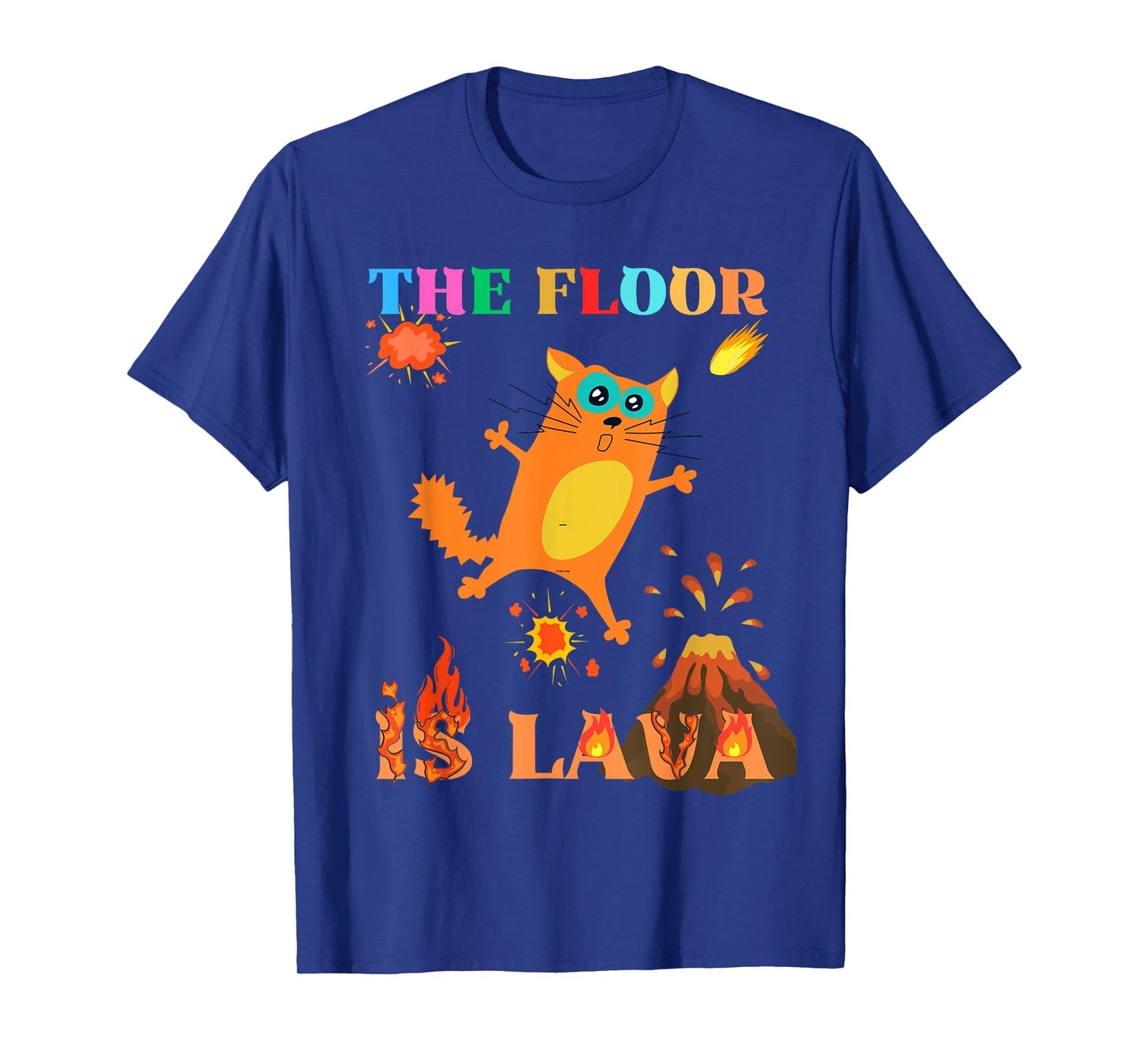 The Floor Is Lava Lover Cat Frighten Geology Teacher Volcano T-Shirt
