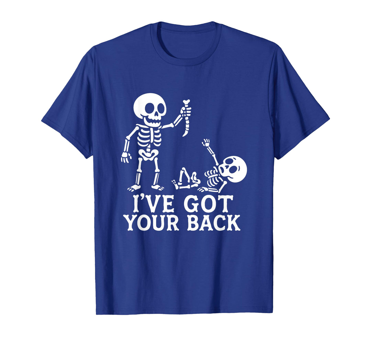 I've Got Your Back - Spooky Halloween Sarcastic Humor T-Shirt