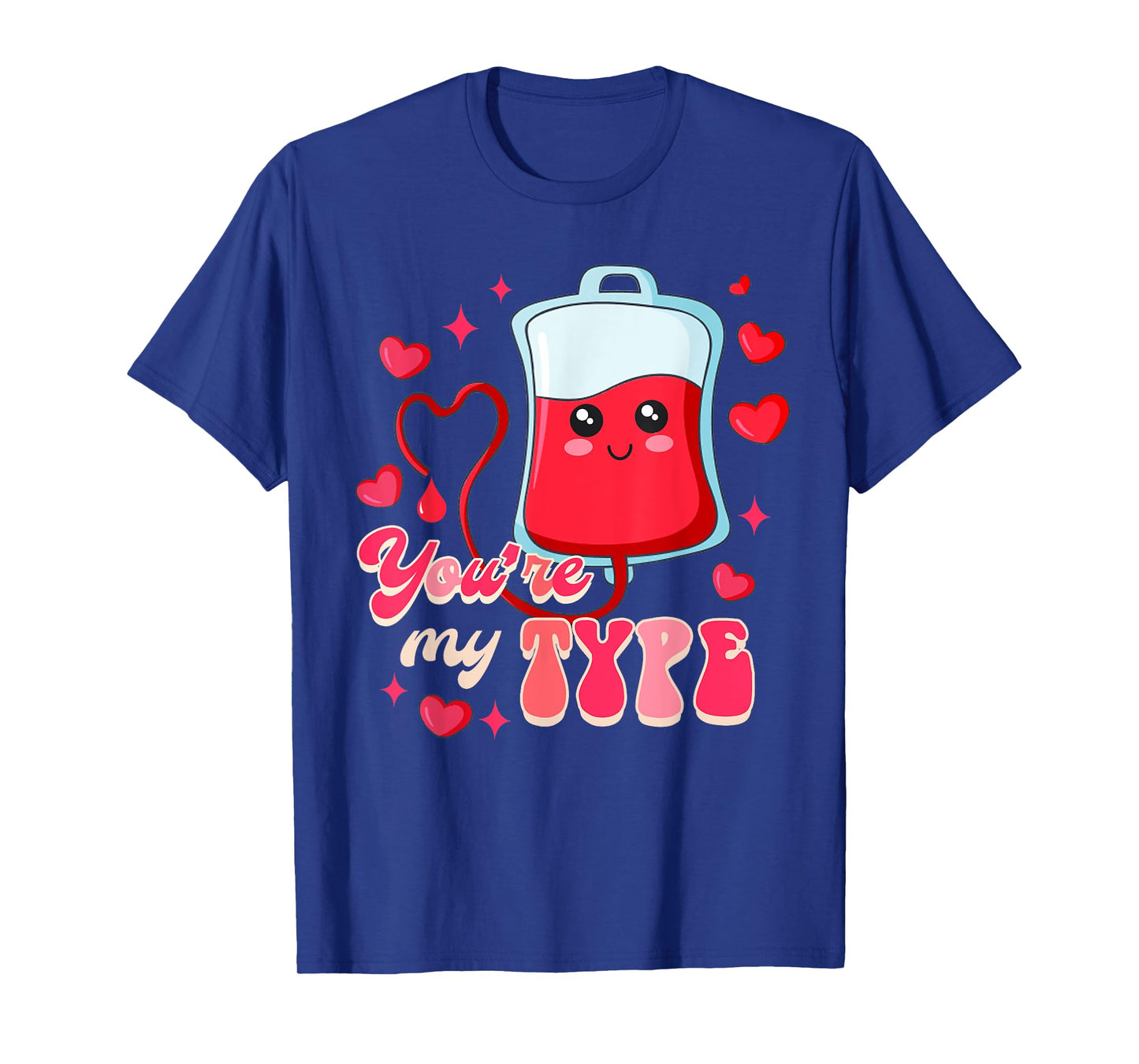 Funny ER RN Nurse Nursing Valentine’s Day You're My Type T-Shirt