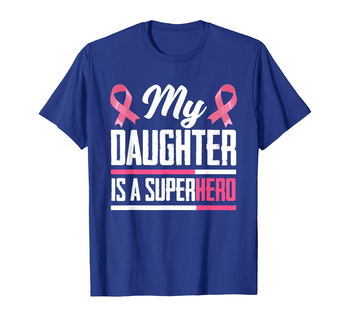 My Daughter Is A Superhero Mom Dad Breast Cancer Awareness T-Shirt