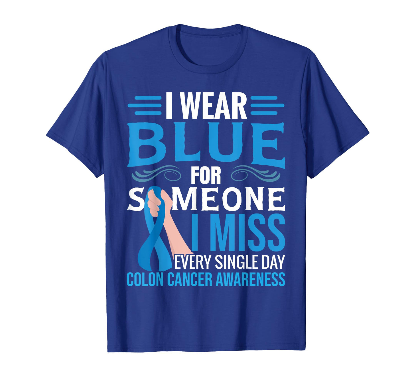 Colorectal Cancer Awareness Month T-Shirt