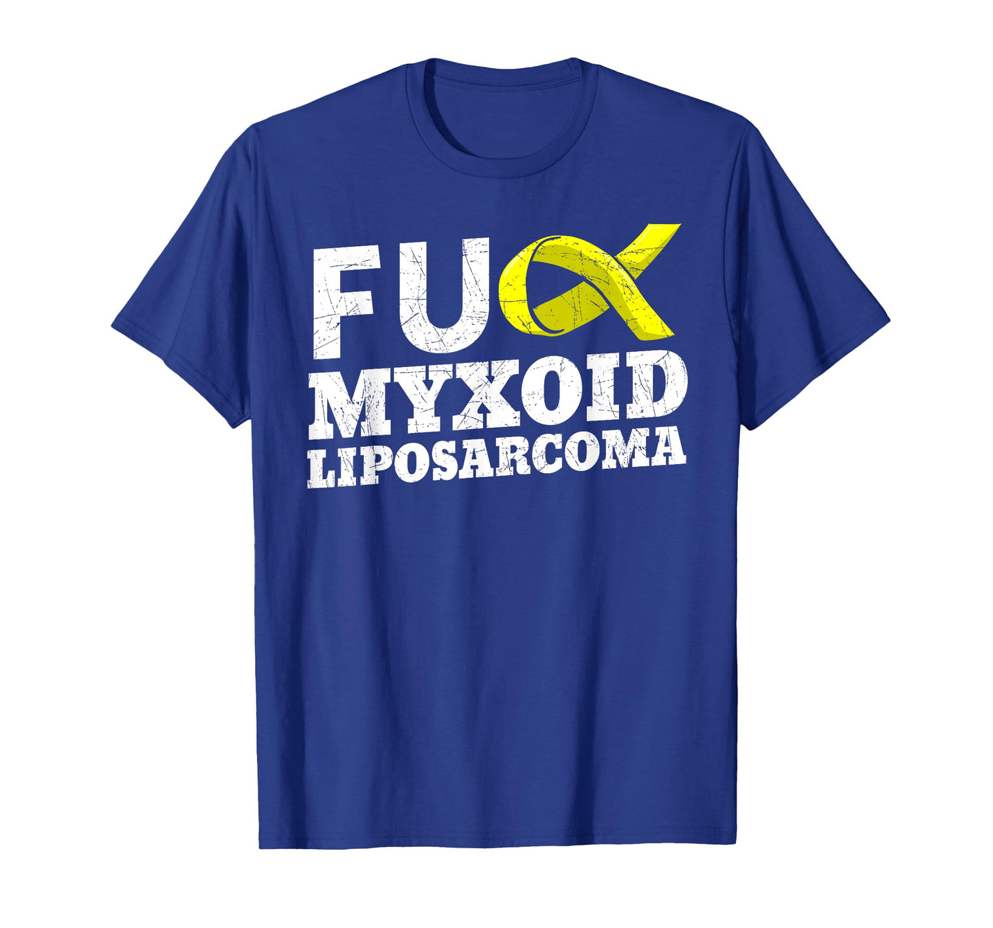 Fuck Myxoid Liposarcoma MRCLS Cancer Awareness Supporters T-Shirt