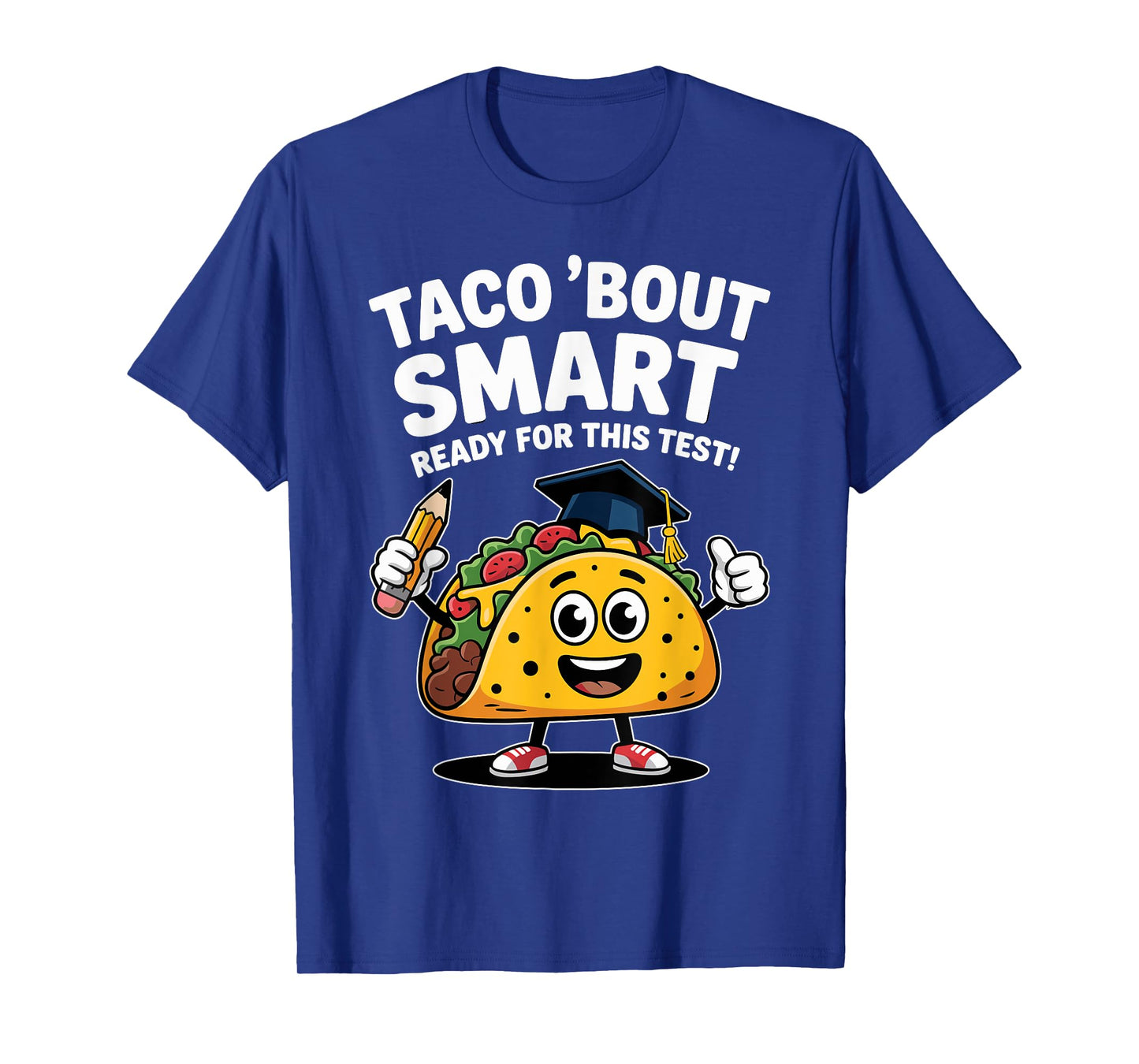 Test Day Teacher Shirt Motivational Testing Day Taco Testing T-Shirt