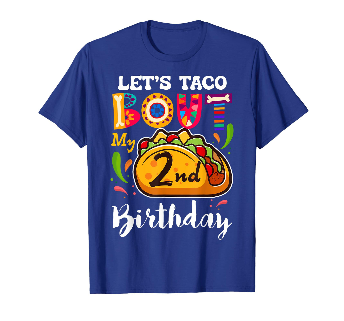 Let's Taco Bout My 2 Years Old Birthday Funny Family T-Shirt