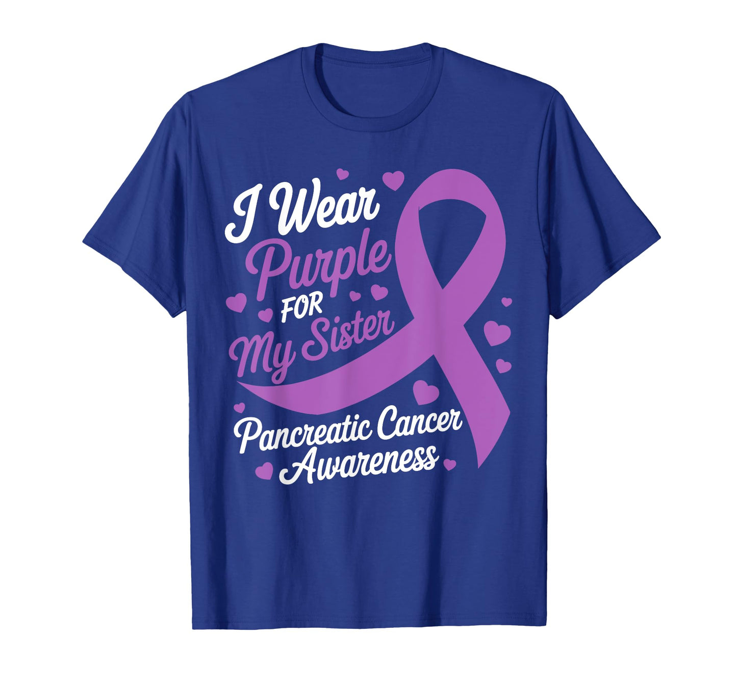 I Wear Purple For My Sister Pancreatic Cancer Awareness T-Shirt