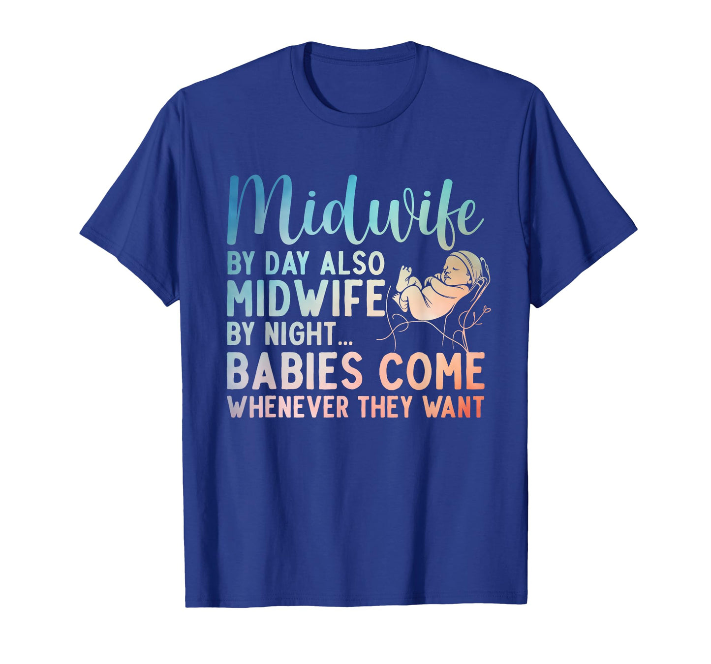 Midwife Art For Women Midwifery Labor And Delivery Midwife T-Shirt