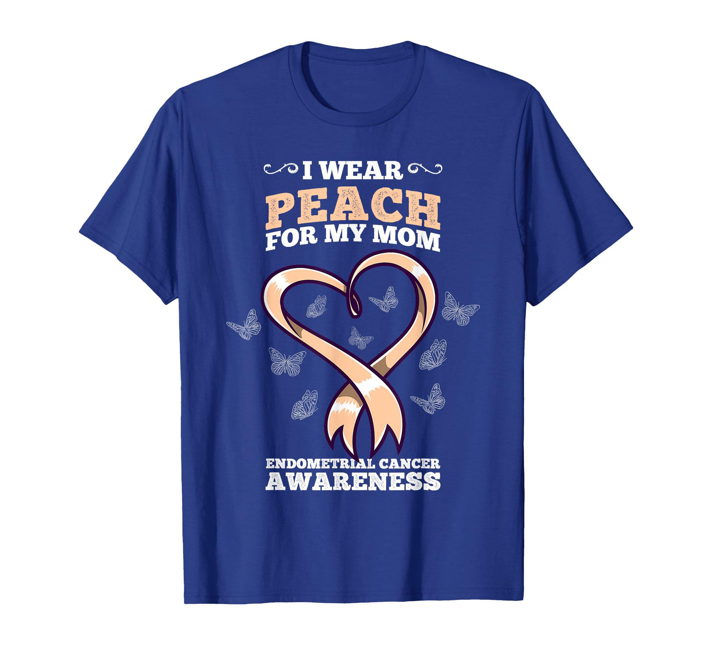 I Wear Peach Mom Endometrial Cancer Awareness T-Shirt