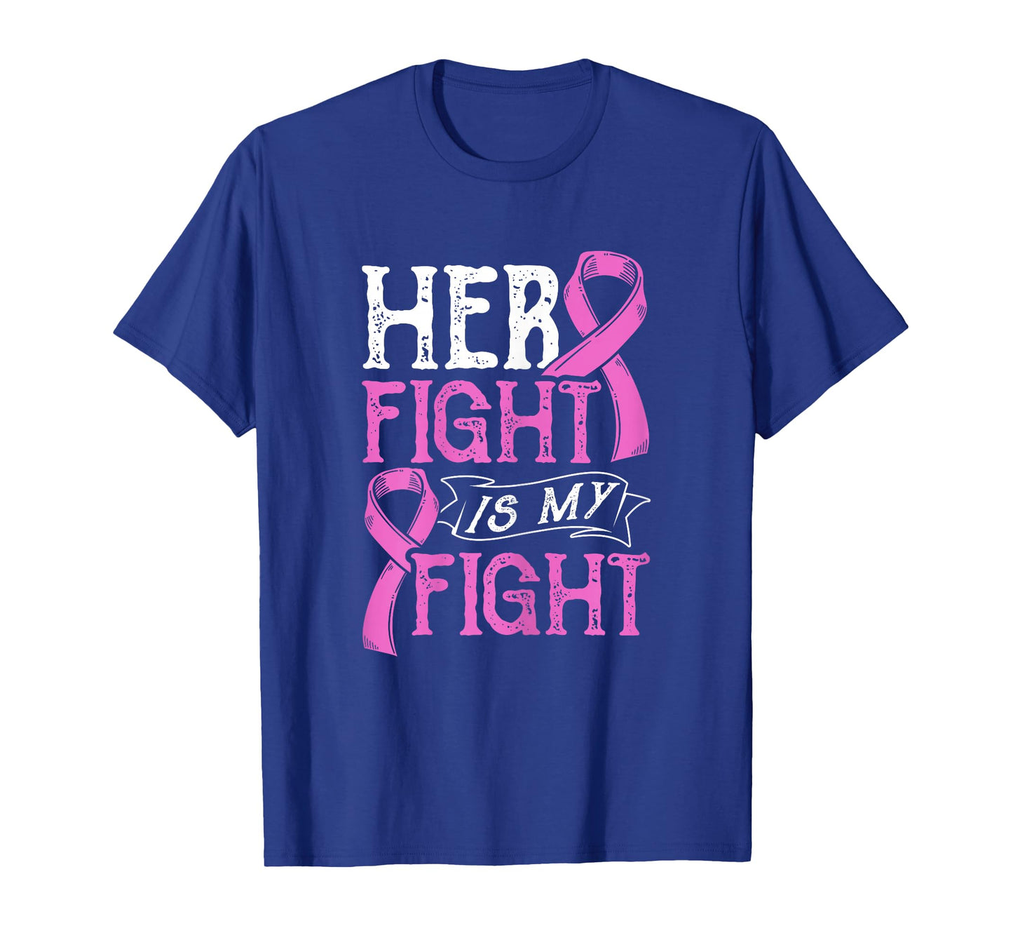 Her Fight Is My Fight Breast Cancer Awareness Fighters T-Shirt