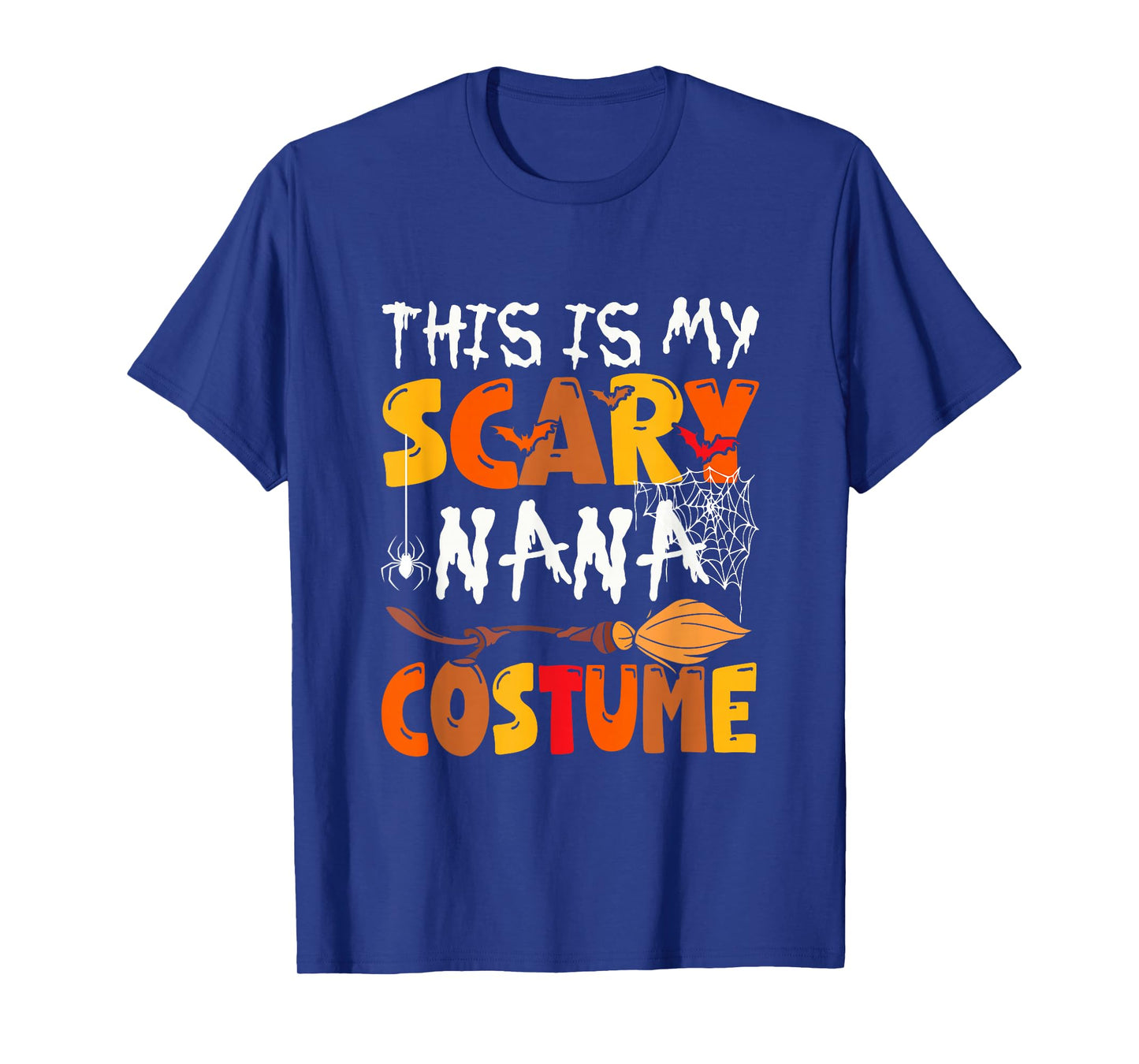 My Scary Nana Costume Halloween Family Group Funny Parties T-Shirt