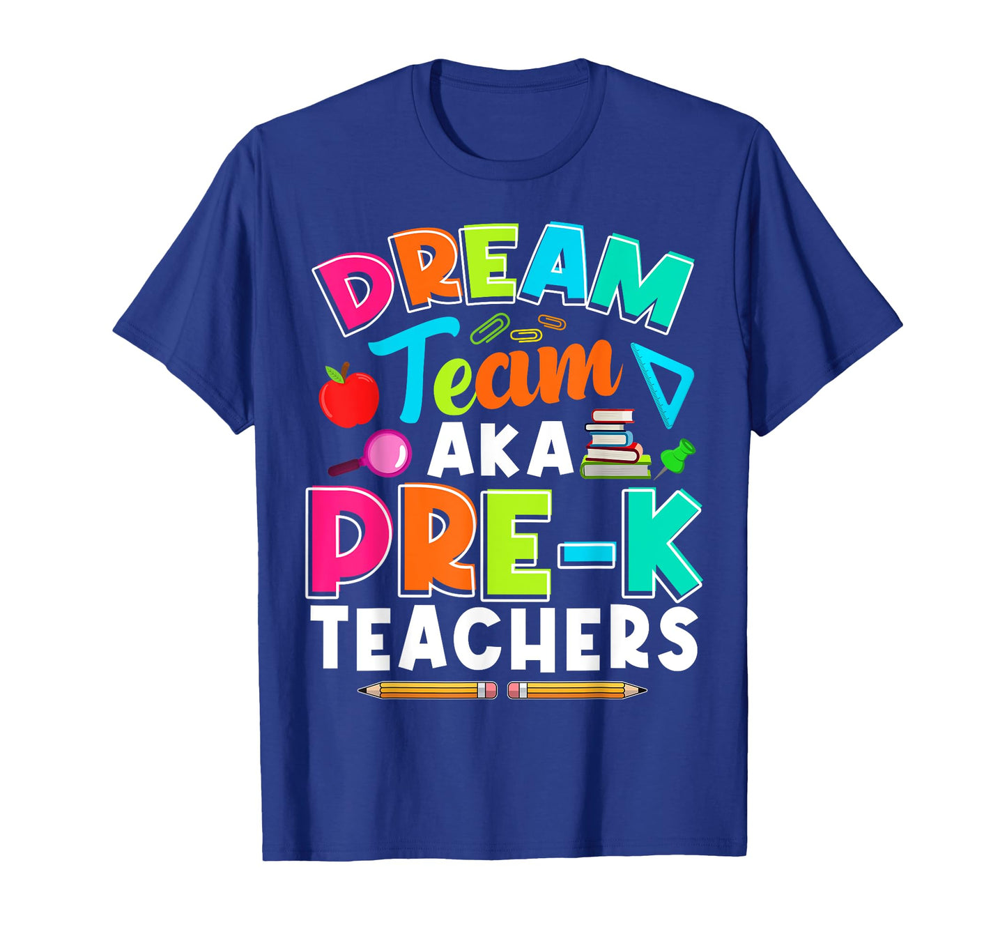 Dream Team Pre-K PreK Teachers First Day Of School Womens T-Shirt