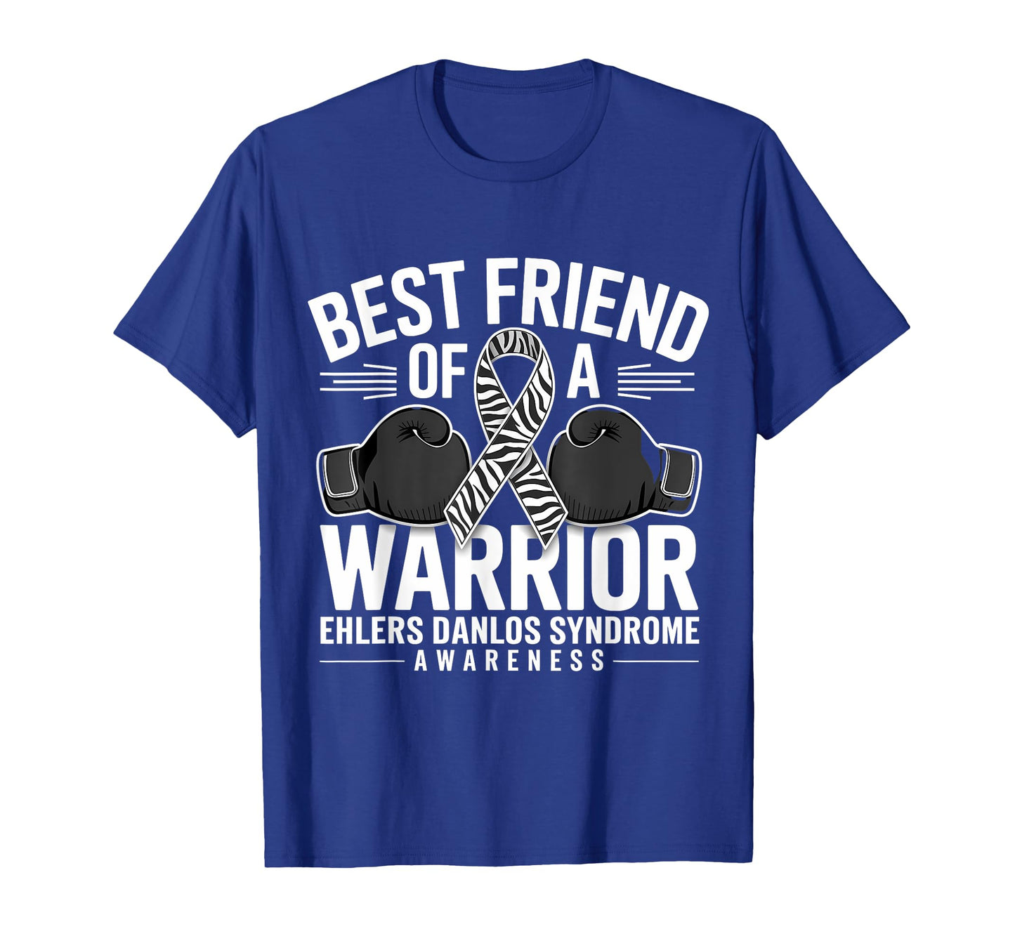 Ehlers Danlos Syndrome Best Friend Warrior EDS Awareness T-Shirt