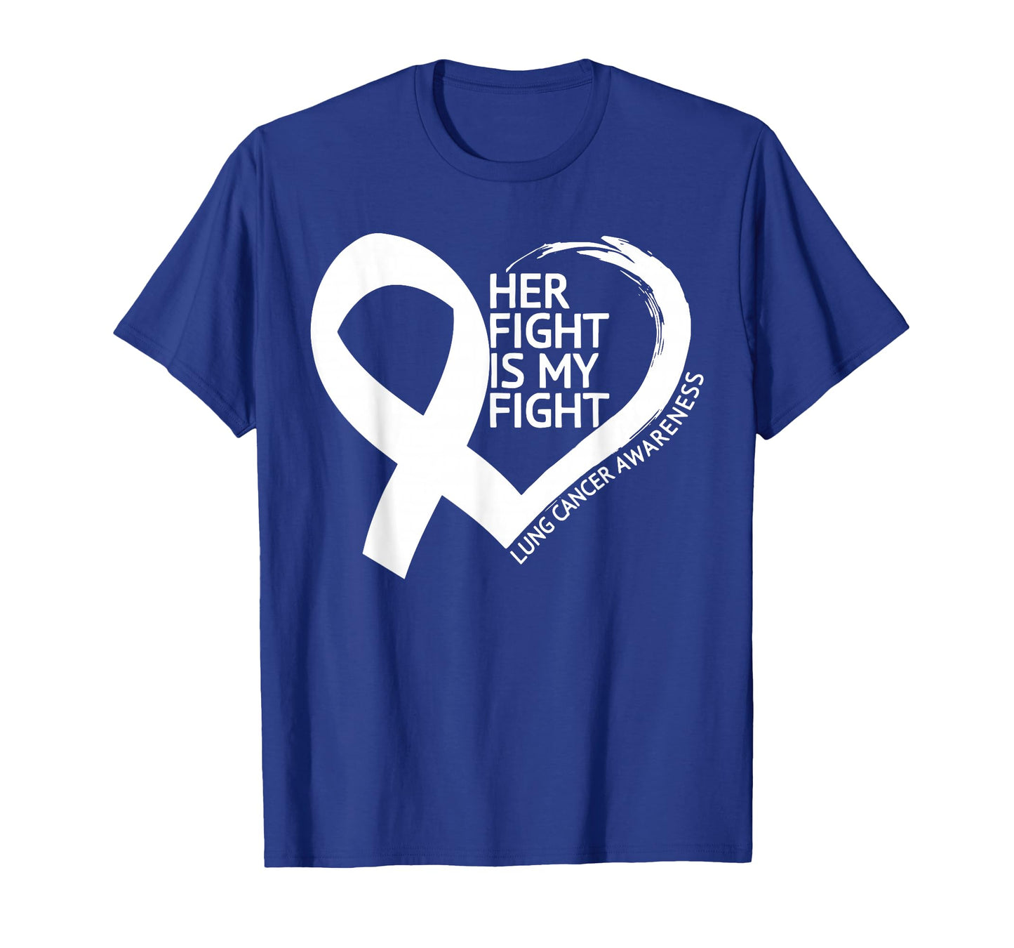 Her Fight is My Fight Lung Cancer Awareness Month T-Shirt
