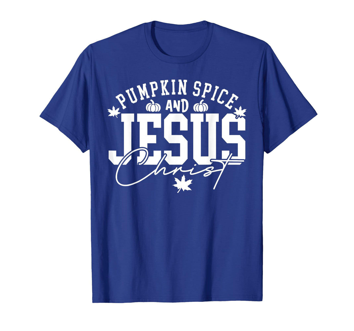 Pumpkin Spice Christian Faith Thanksgiving Fall Autumn Gifts T-Shirt