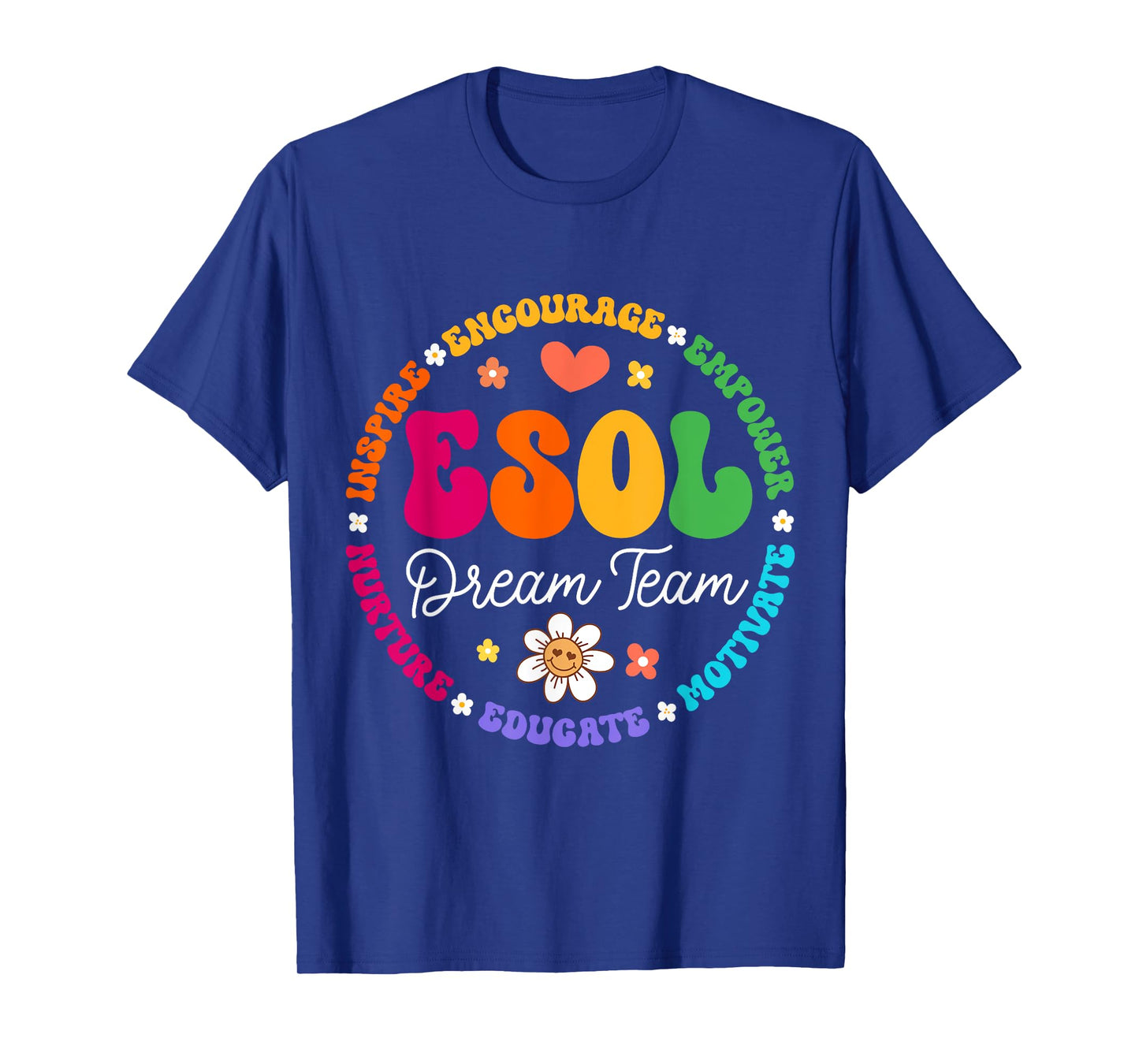 ESOL Dream Team Teachers and Students Back To School T-Shirt