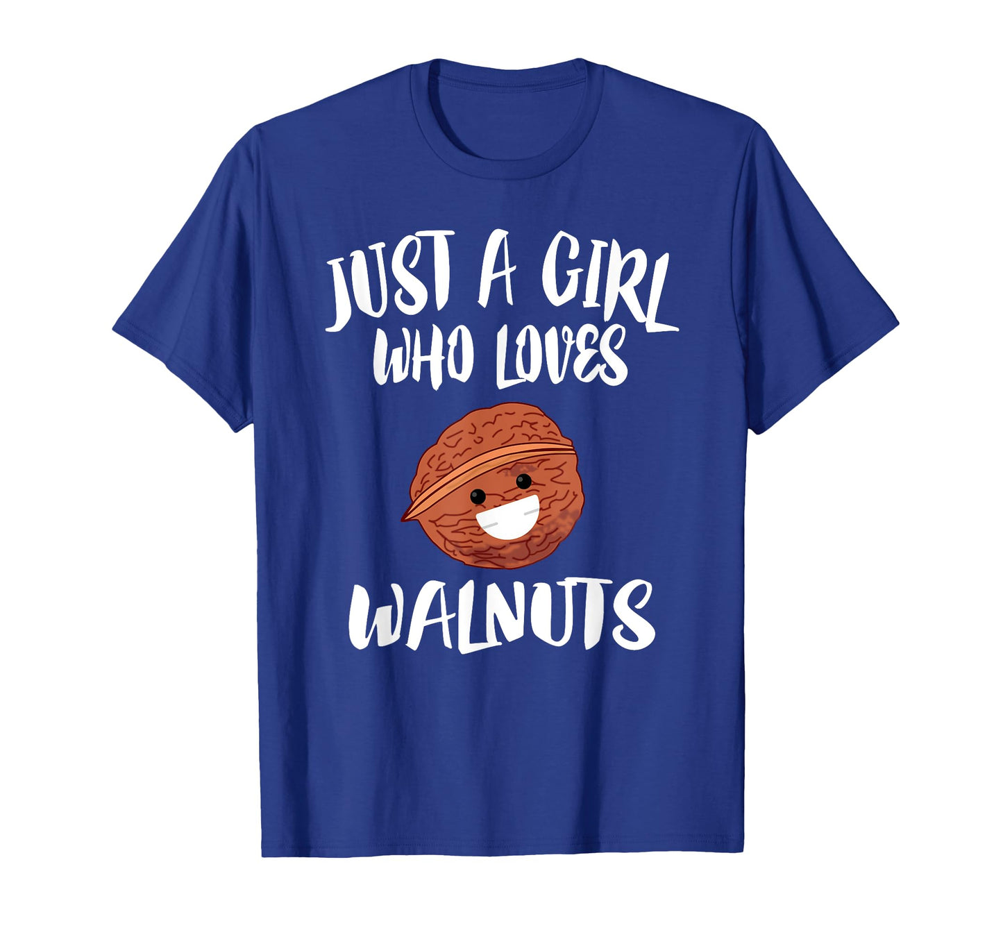 Just A Girl Who Loves Walnuts T-Shirt