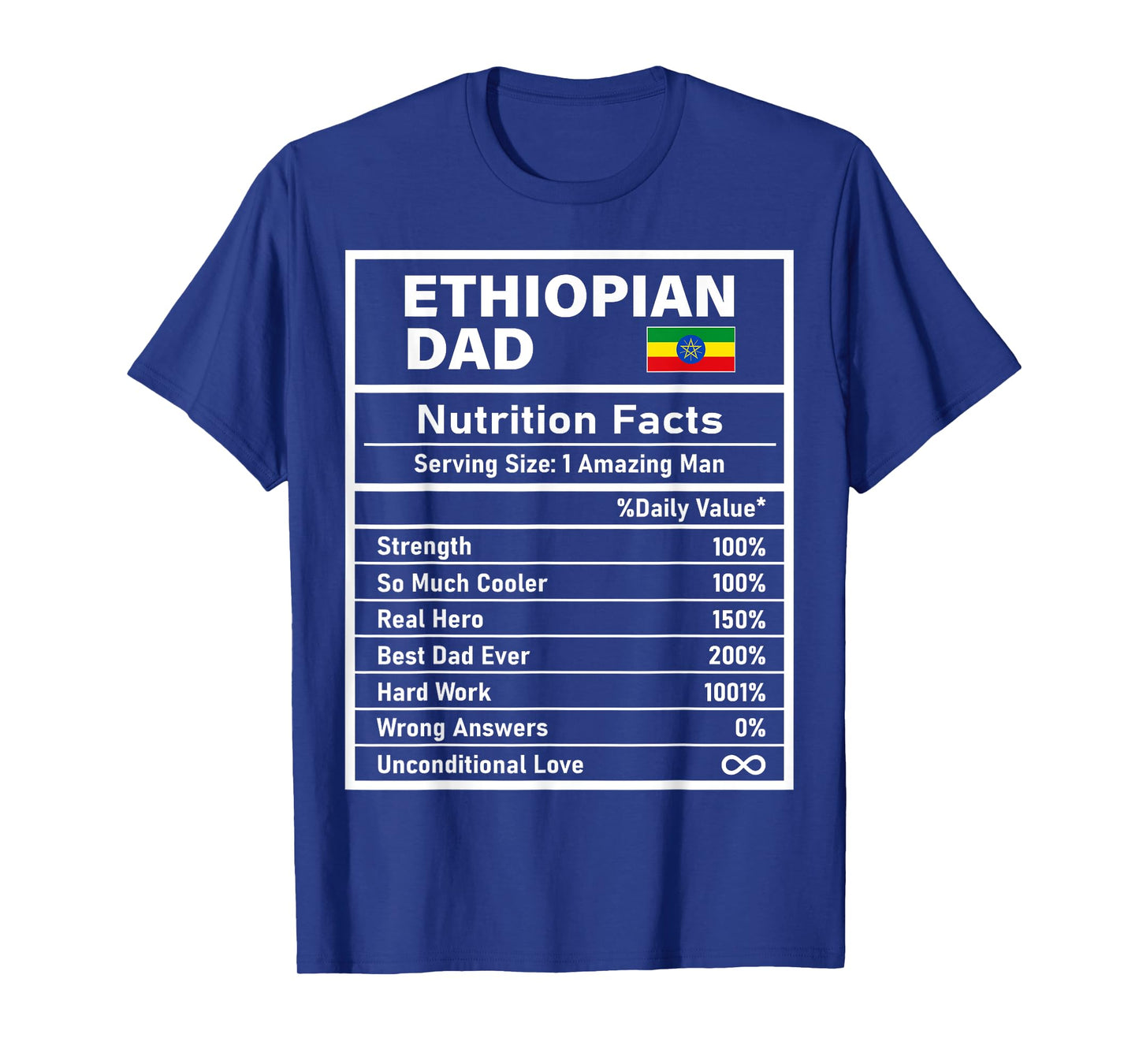 Ethiopian Dad Nutrition Facts Father's Day National Heritage T-Shirt