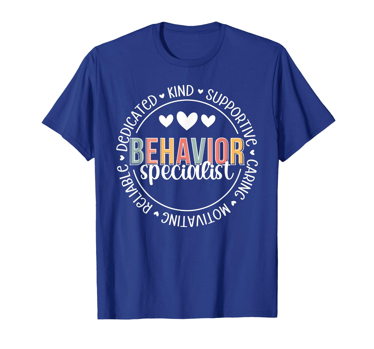 Behavior Specialist Appreciation Behavior Specialist T-Shirt