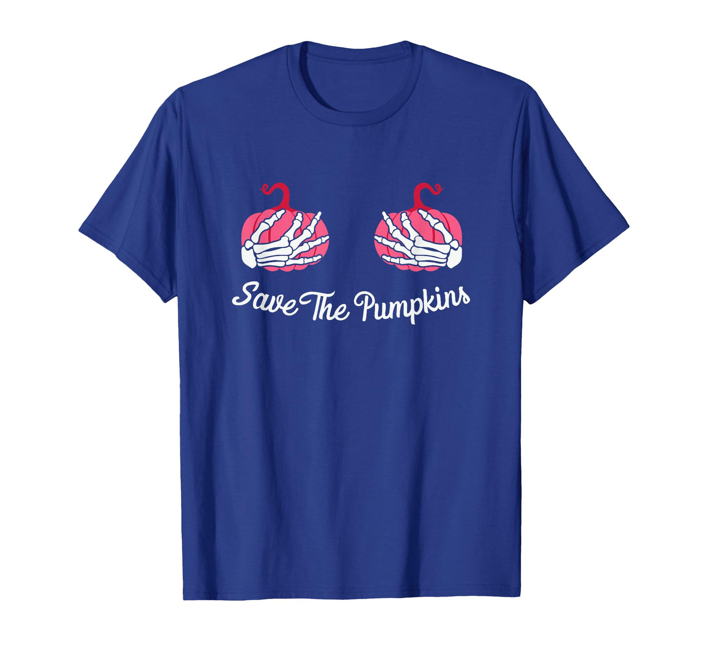 Save The Pumpkins Skeleton Hands Halloween Breast Cancer T-Shirt