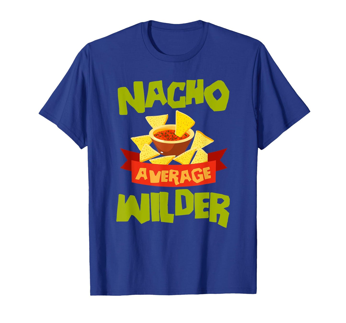 NACHO AVERAGE WILDER Funny Birthday Personalized Surname T-Shirt