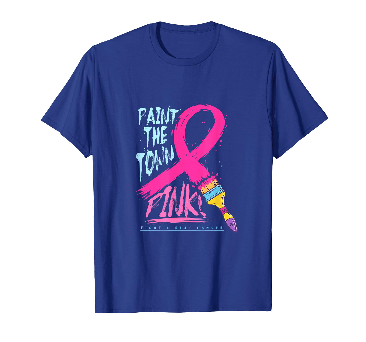 Paint The Town Pink Cancer Survivor Warrior Awareness T-Shirt
