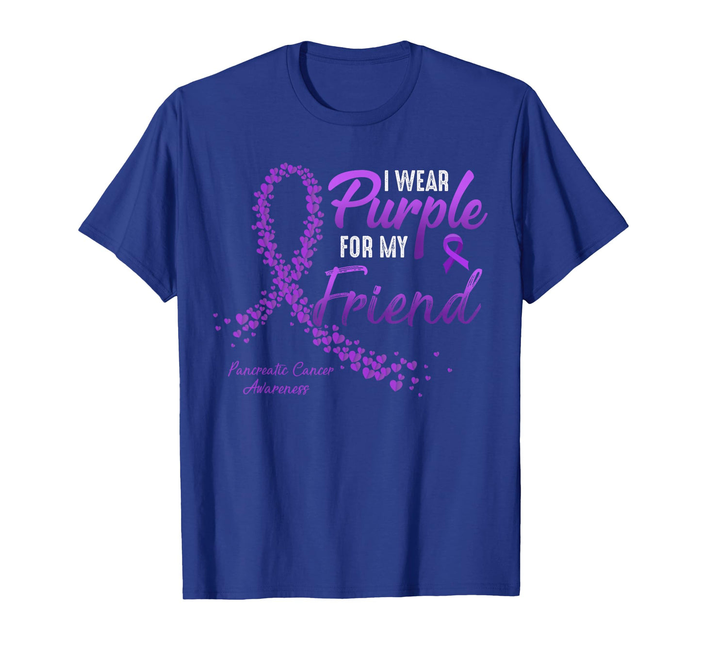 I Wear Purple For FRIEND Pancreatic Cancer Awareness gifts T-Shirt