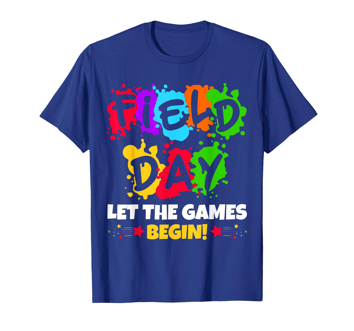 Field Day Fun Day For Teacher Kids Let The Games Begin T-Shirt