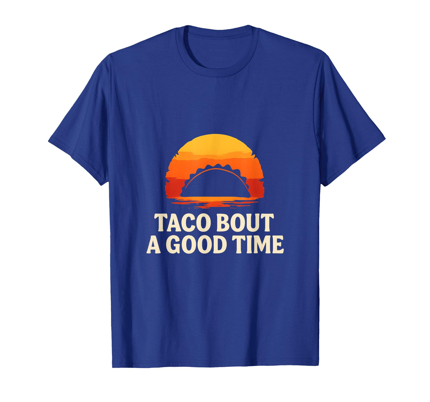 Taco ’Bout a Good Time – Retro Sunset T-Shirt
