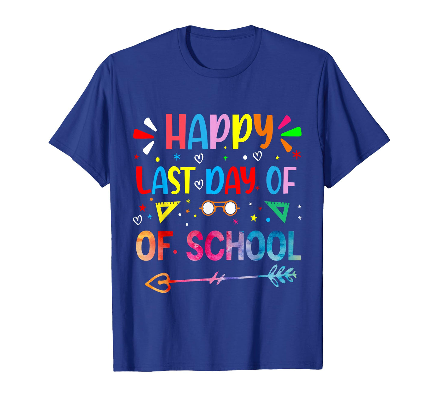 Last Day of School Tie Dye School Graduation Summer Teacher T-Shirt