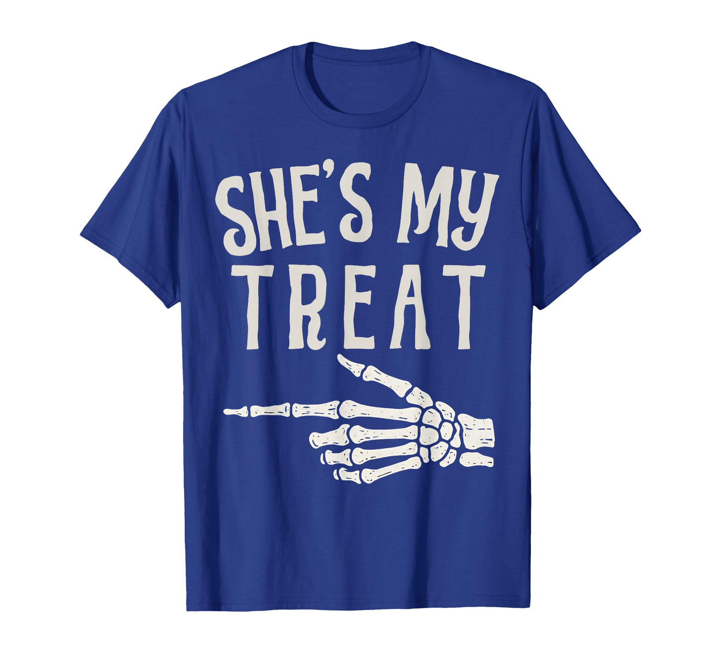 She's My Treat Skeleton Hand Funny Matching Halloween Couple T-Shirt