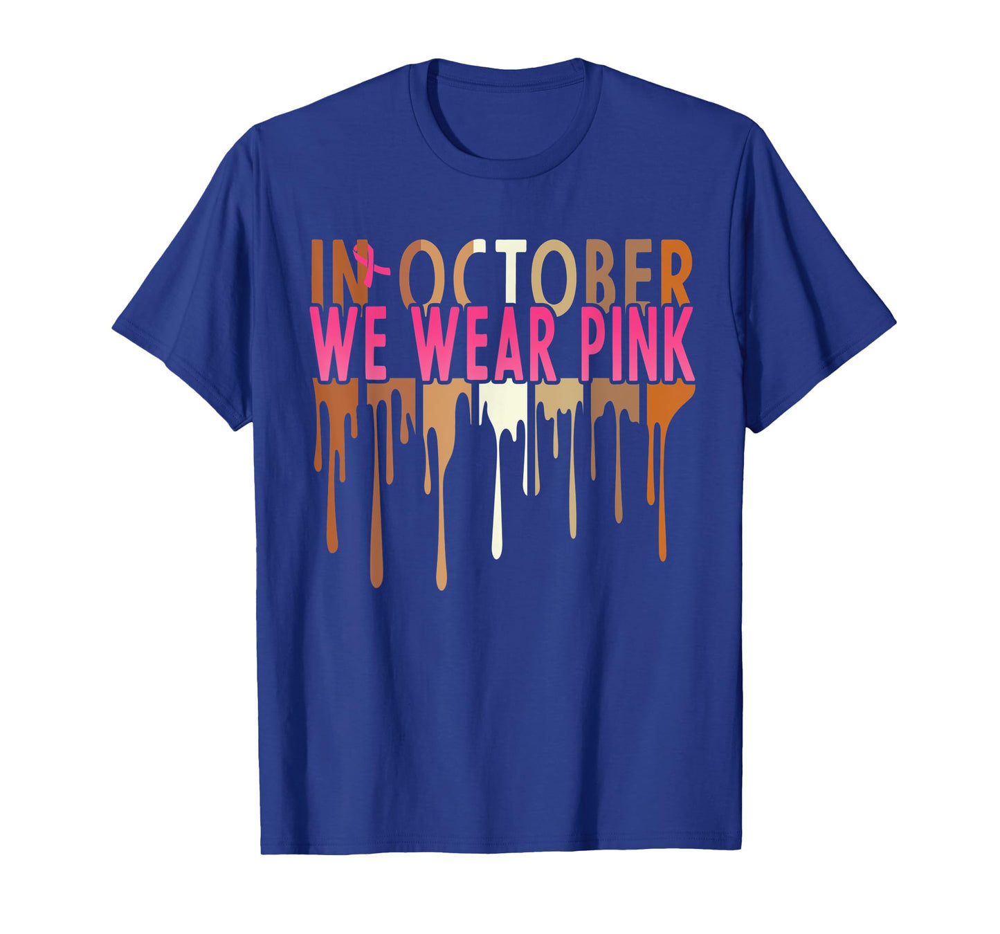 Melanin In October We Wear Pink Breast Cancer Awareness T-Shirt
