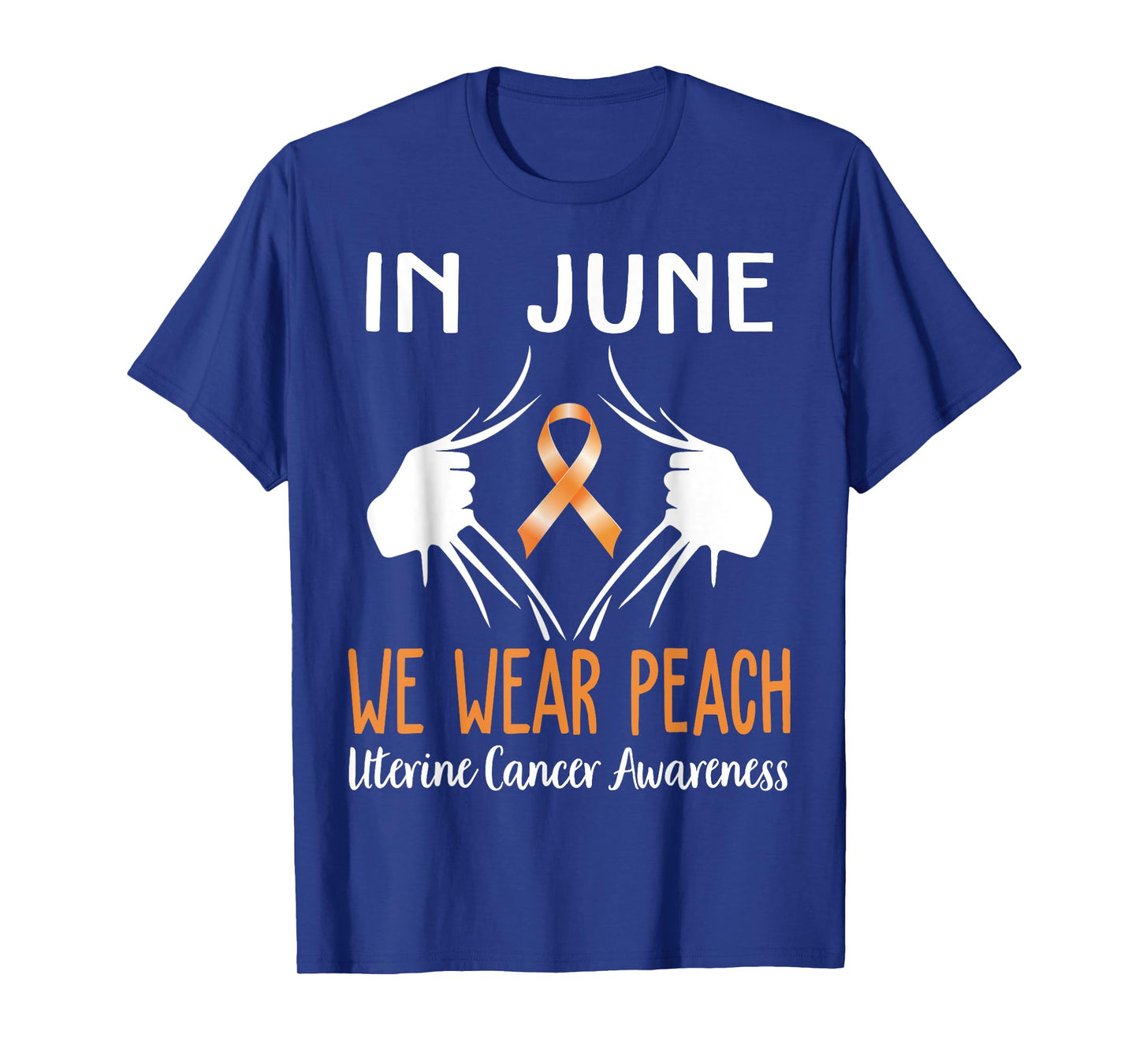 In June We Wear Peach For Uterine Cancer Awareness T-Shirt
