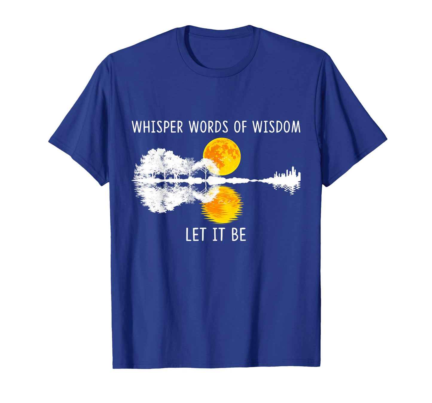 Whisper Words Of Wisdom Let-It Be Tshirt Guitar Lake Shadow T-Shirt