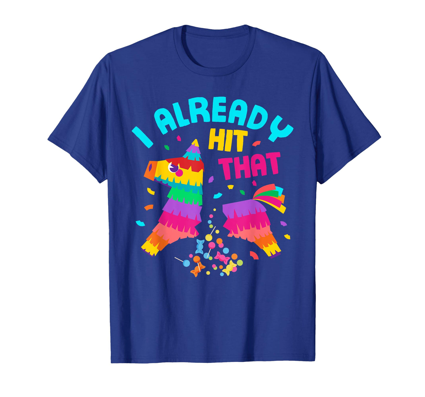 Funny I Already Hit That Pinata Mexico Cinco De Mayo Boys T-Shirt