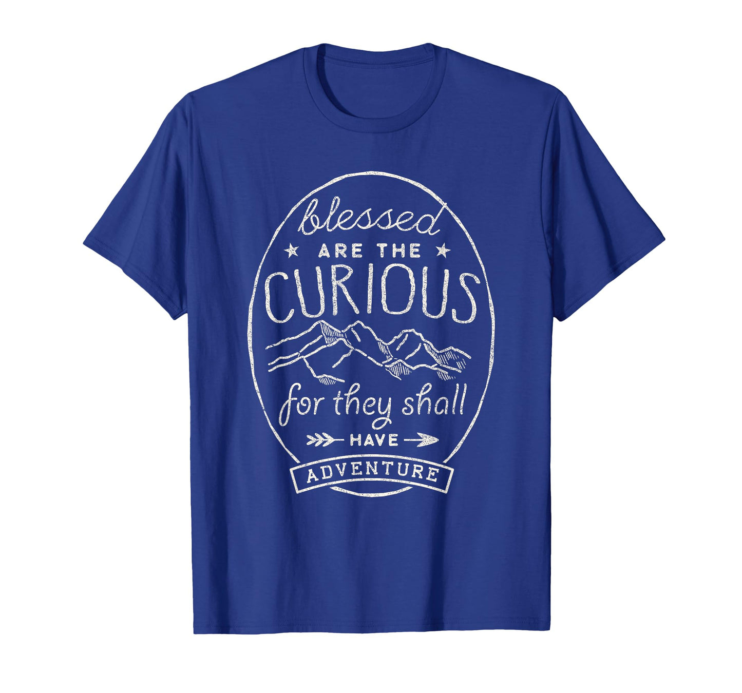 Blessed Are Curious For They Shall Have Adventure Tee Travel T-Shirt