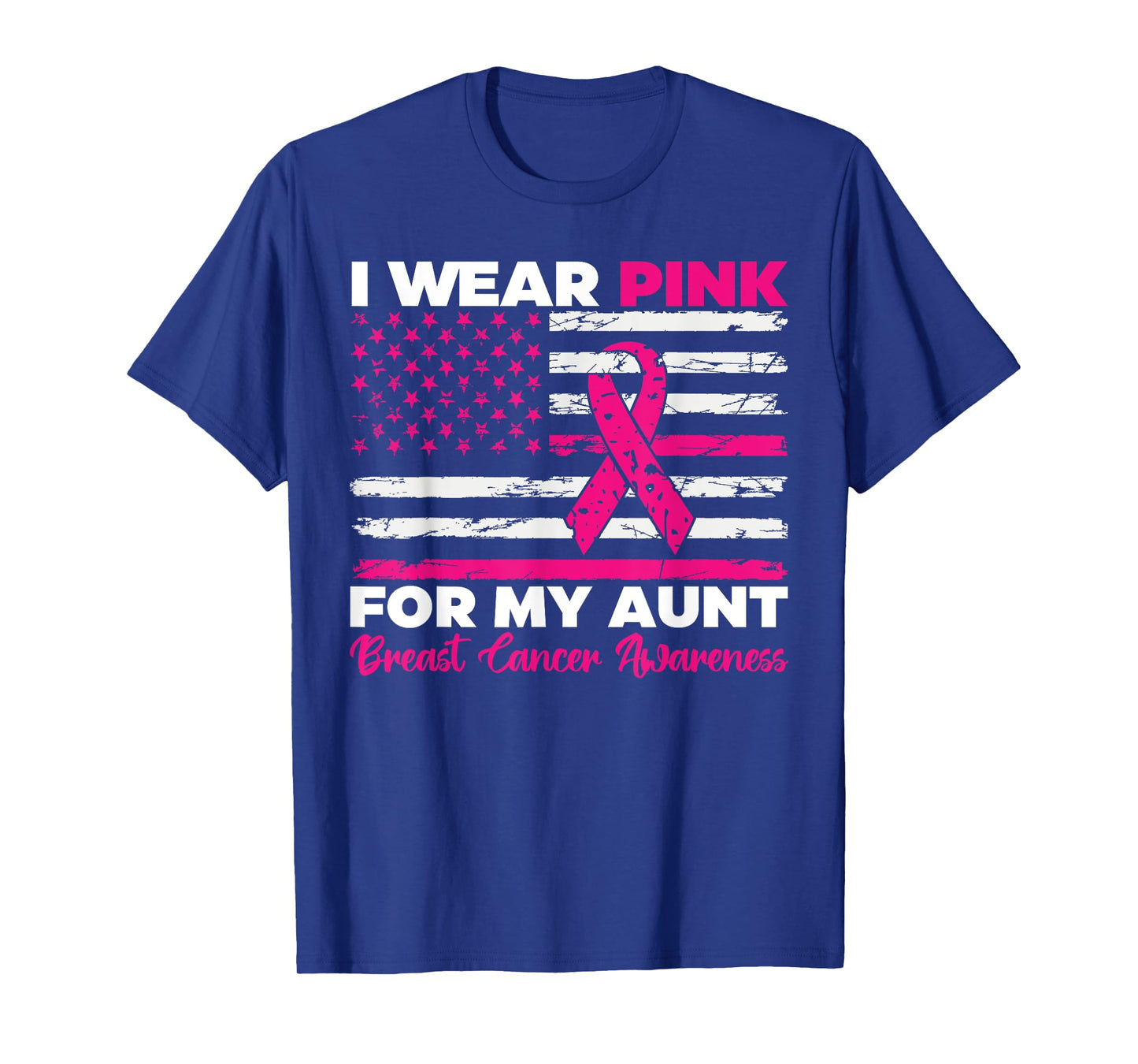 I Wear Pink For My Aunt Breast Cancer Awareness Us Flag T-Shirt
