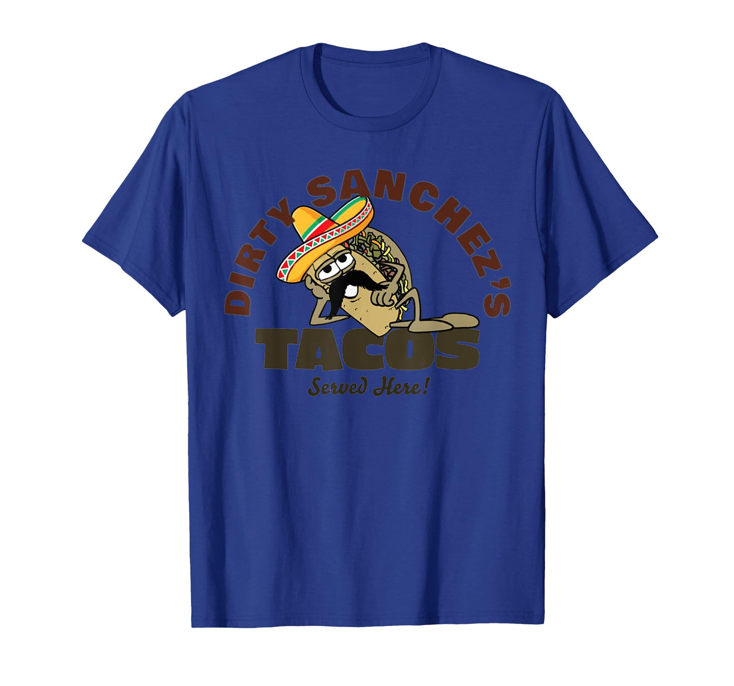 C&C Designs Dirty Sanchez Tacos Food Funny Mustache T-Shirt, Small