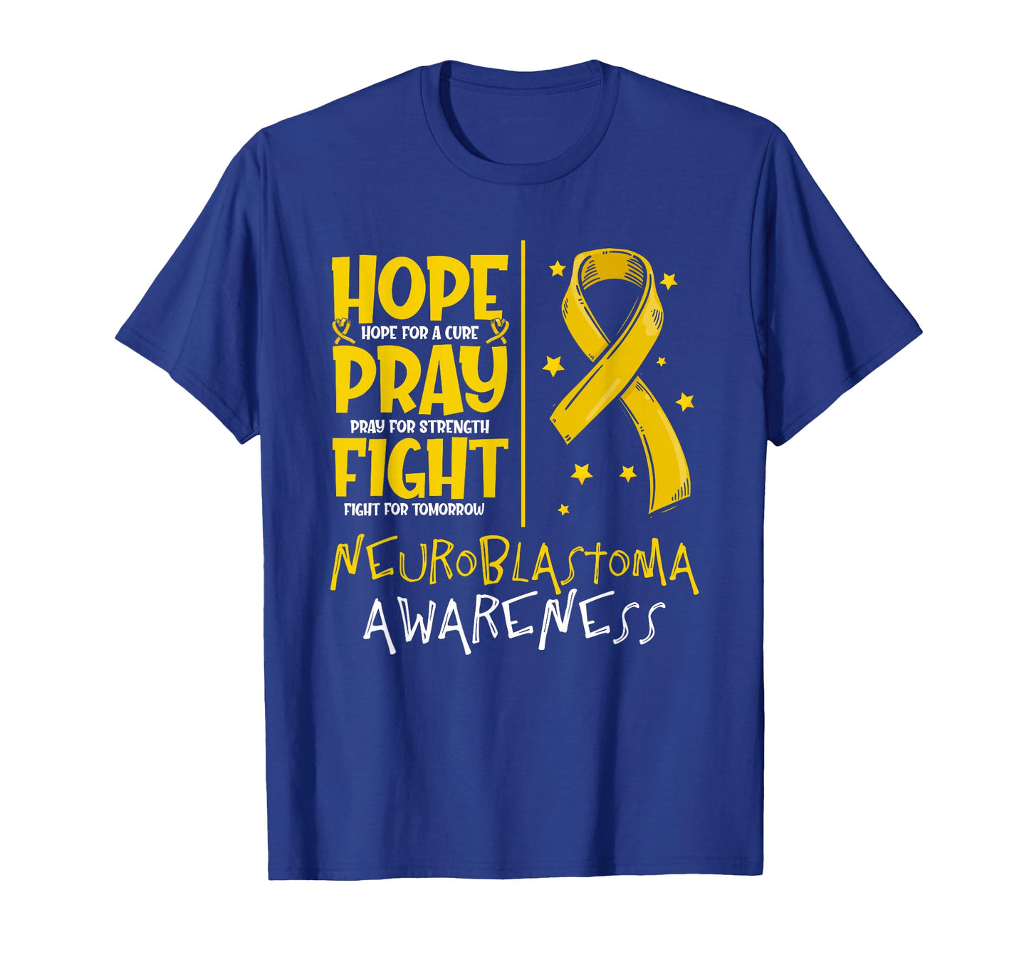 Hope For A Cure Pray For Strength Neuroblastoma Awareness T-Shirt