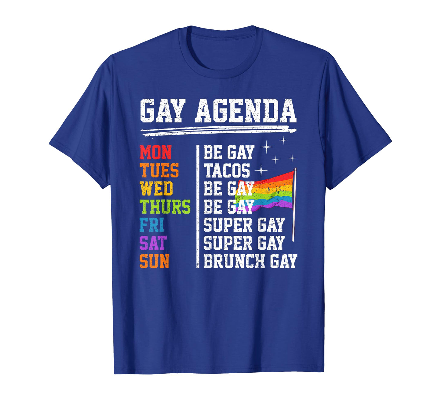 Gay Agenda Funny LGBT Pride Rainbow Flag Tacos T-Shirt