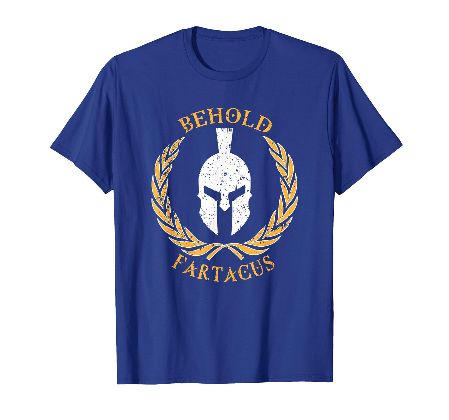 Behold Fartacus T-Shirt, Distressed Fart Greek Gods Gift T-Shirt
