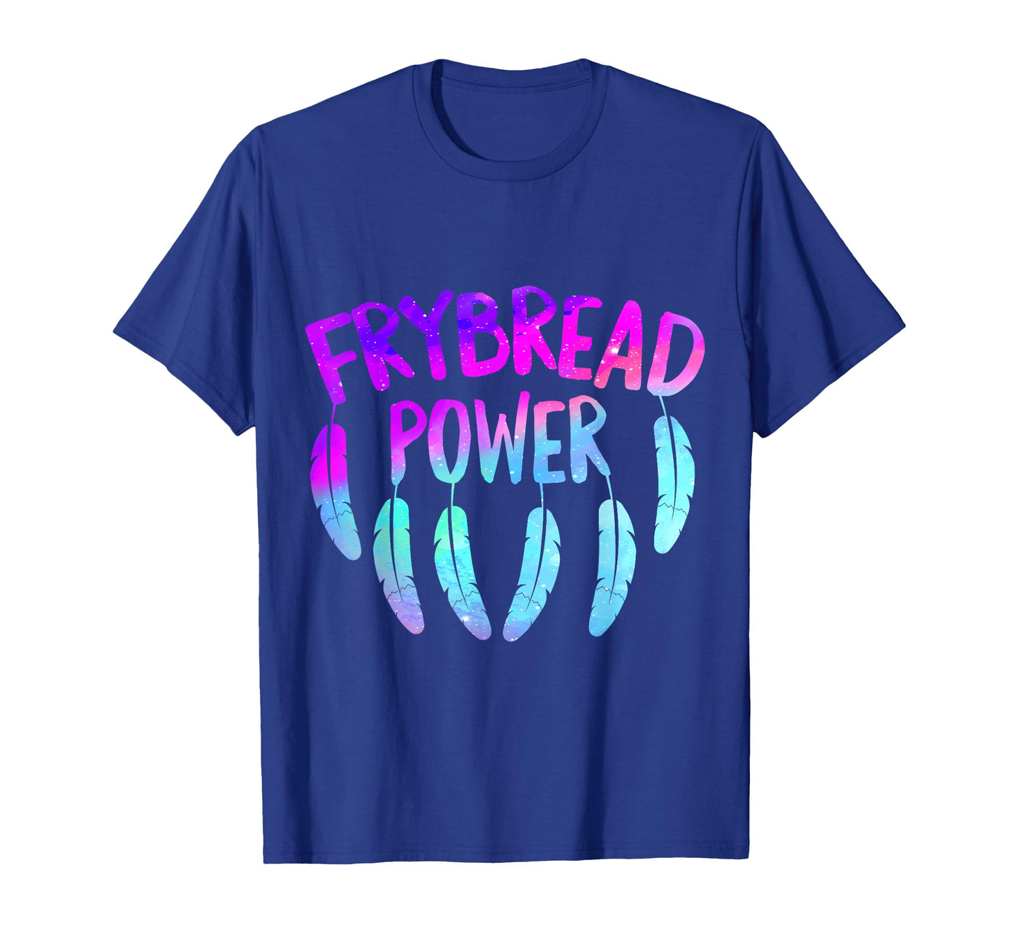 Frybread Power Food Lover Native American Indian Foodie Taco T-Shirt