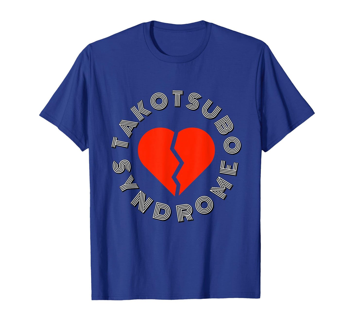 Takotsubo Syndrome, Broken Heart Syndrom, Cardiology Design T-Shirt