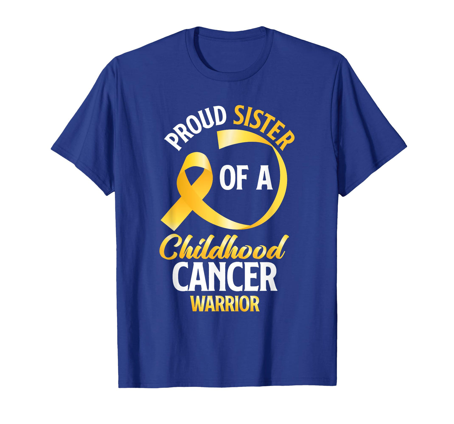 Proud Sister Of A Childhood Cancer Warrior Sister Brother T-Shirt