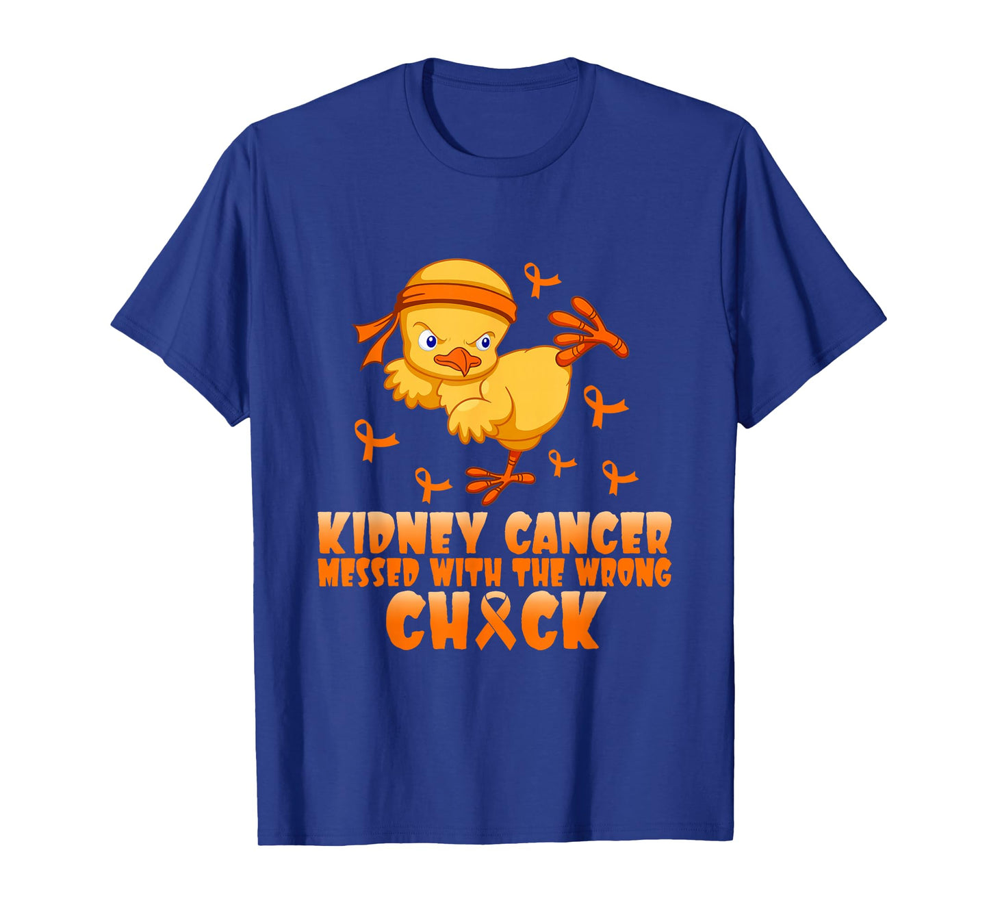 Kidney Cancer Messed With The Wrong Chick T-Shirt
