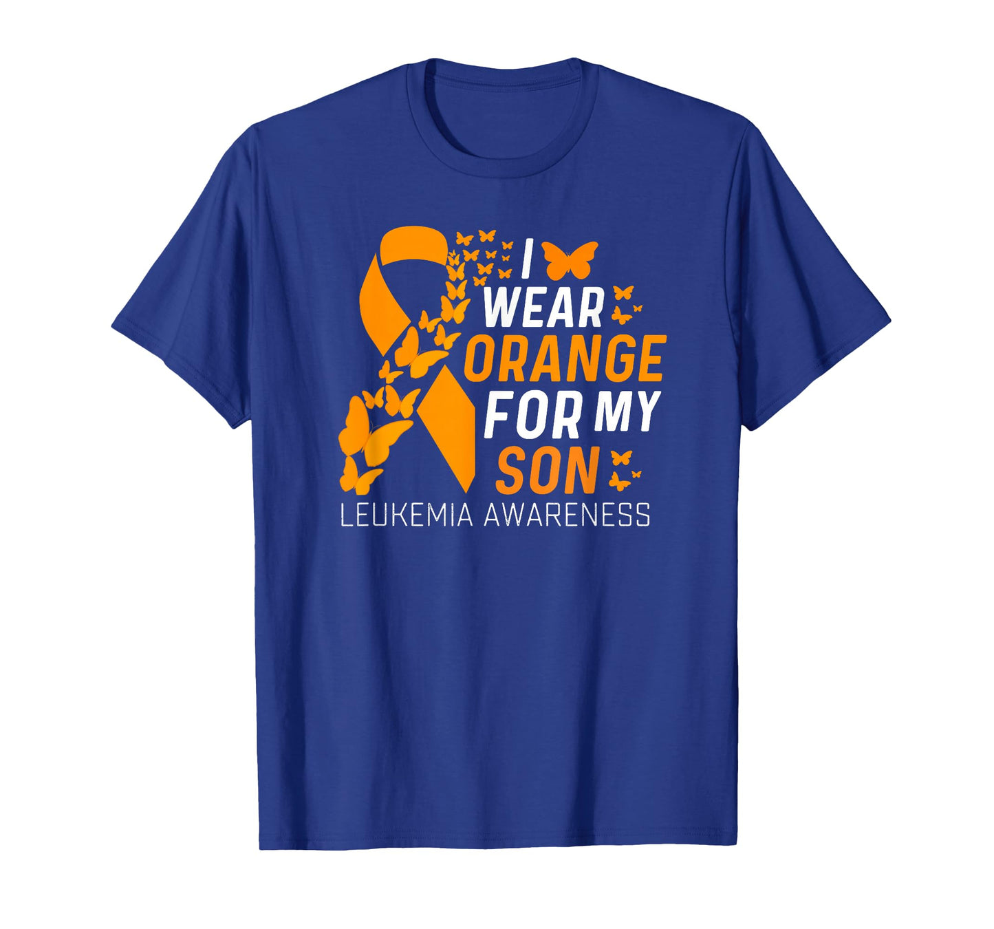 I Wear Orange for My Son Leukemia Cancer Awareness Family T-Shirt