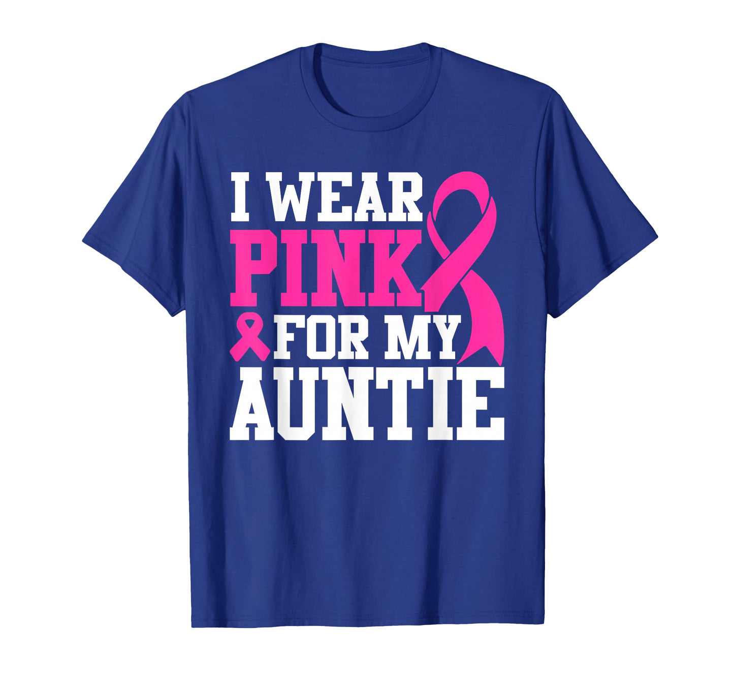 I Wear Pink For My Auntie Breast Cancer Awareness T-Shirt