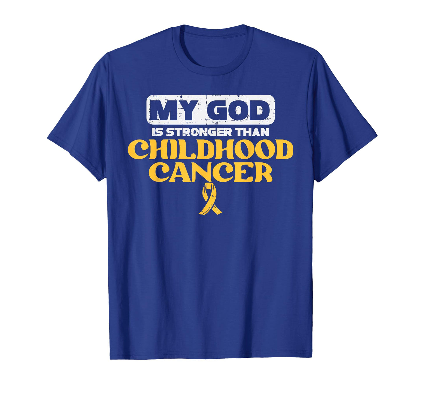 My God Is Stronger Than Childhood Cancer Awareness Christian T-Shirt