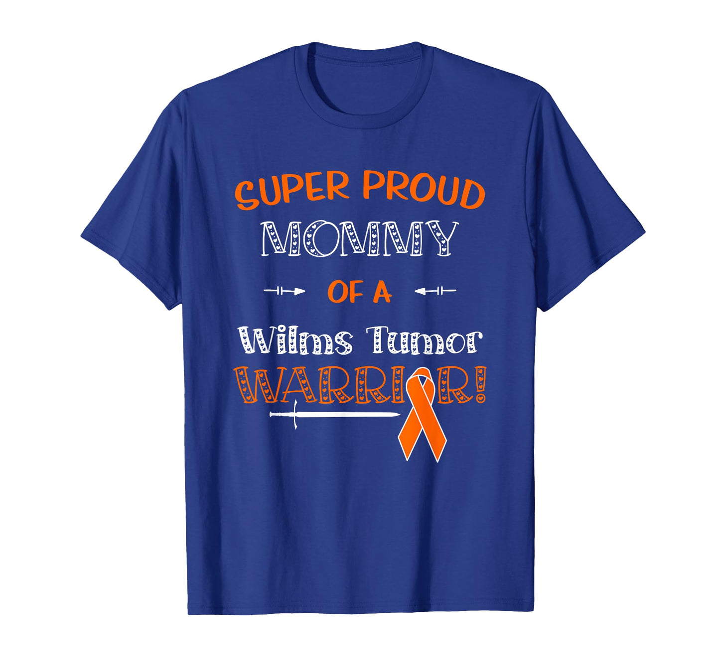 Super Proud Mommy Of A Wilms Tumor Warrior Shirt Awareness T-Shirt